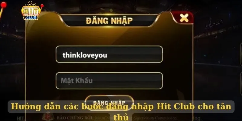 Hướng dẫn các bước đăng nhập Hit Club cho tân thủ