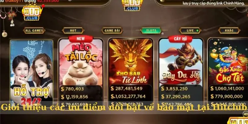 Giới thiệu những ưu điểm nổi bật có tại Hitclub
