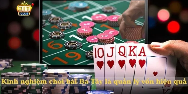 Kinh nghiệm chơi bài Ba Tây là quản lý vốn hiệu quả